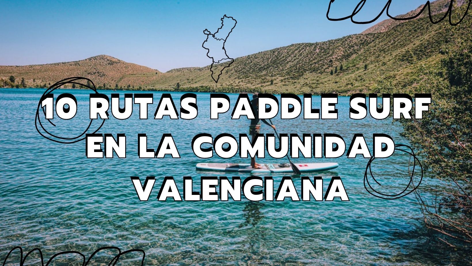 10 mejores rutas paddle surf comunidad valenciana